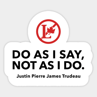 Do As I Say, Not As I Do Sticker